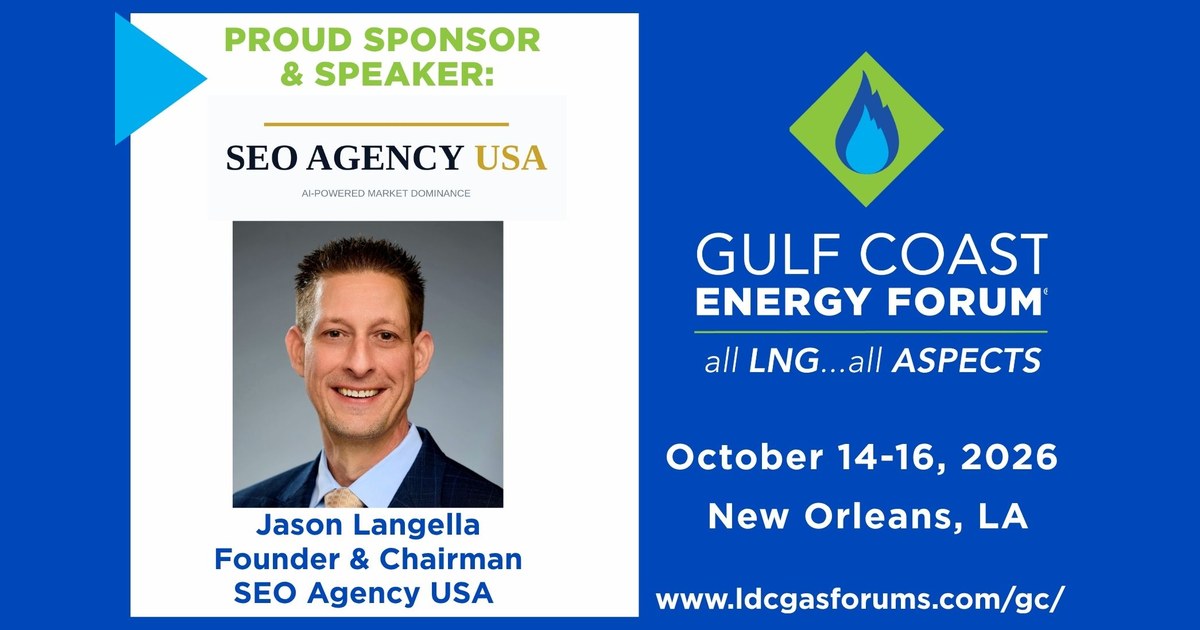Jason Langella, Founder and Chairman of SEO Agency USA, proud sponsor and speaker at the 8th Annual Gulf Coast Energy Forum, October 14-16, 2026, New Orleans